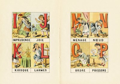I: nerozvážnost; J: radost; K: kiosek; L: slzy; M N O P: domácnost, uzel, řád, ryba - Rytina převzata z ABCD malých dívek. Pellerin & Cie, tiskárna-nakladatel, Epinal, kolem 1890. Serie A. Rozměry: 19 x 13,5 cm. od Unbekannt