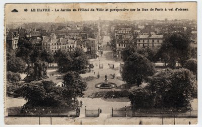 Normandie, Seine Maritime (76), Le Havre: zahrada radnice a výhled na rue de Paris - Pohlednice konec 19.-20. od William M. Timlin