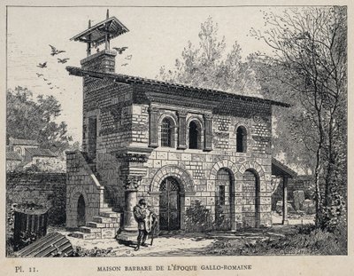 Barbarský dům z římského období Gallo (Gallo-římský) - (Barbarský dům Gallo římská éra) rytina z roku 1889 v „Historie lidského obydlí na Světové výstavě v roce 1889, pan Charles GARNIER - Librairie centrale des beaux-arts Paris 1889 od Unknown artist