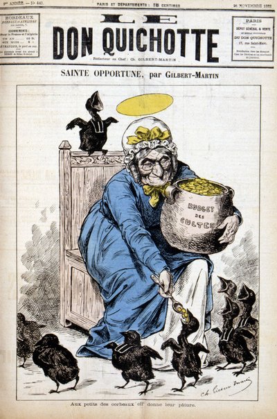 Svatá příležitost a rozpočet kultů: malým vranám dává jejich patu - v „“Le Don Quijote“““ z 24.11.1882 od Unknown artist