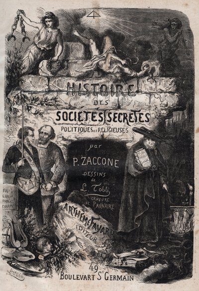 Titulní strana „Dějiny tajných, politických a náboženských společností“ od Pierra Zacconeho (1817-1895) od Unknown artist