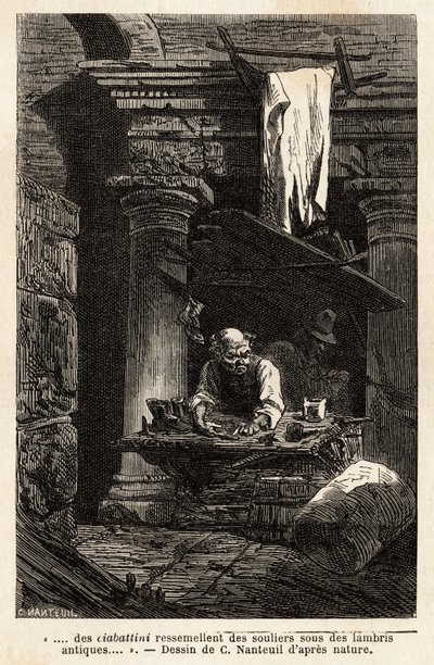 Švec, který si zřídil svůj obchod a pracuje ve starověkých ruinách. Engravure pour illustrrer le voyage à Rome, Francis Wey, v letech 1864-1868, publikovaná v “”Le tour du monde”””” 1869, editoval Edouard Charton, vydání Hachette, Paříž. Kolekce Selva. od Unknown artist