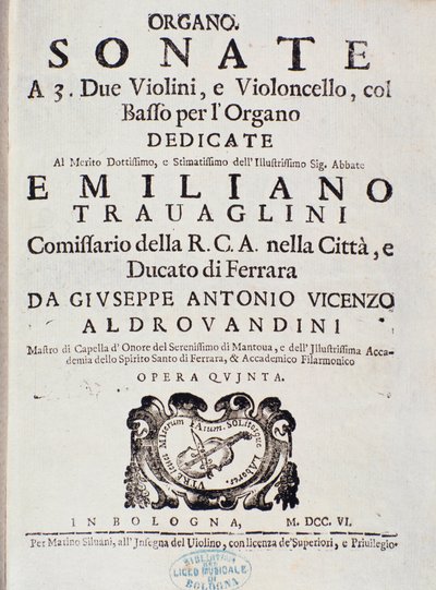 Frontispis partitury „“ Sonáta pro 2 housle, violoncello a varhany, op. 5” od Giuseppe Aldrovandiniho od Unknown artist