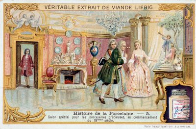 Historie porcelánu: speciální salon pro drahé porcelány, na počátku 18. století - Liebigova chromolitografie od Unknown artist