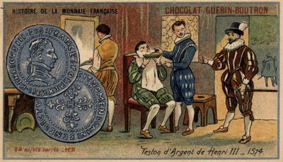 Série Historie francouzské měny nakladatelství Chocolat Guérin Boutron. Chromolitografie 19. století. Stříbrný teston Jindřicha III. 1574 od Unknown artist