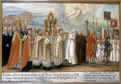 Slavnostní překlad relikvie svaté Anny, kterou dali Ludvík XIII. a Anna Rakouská jako věčný slib jejich zbožnosti a náklonnosti k tomuto místu, v roce 1640 - Ex-Voto Sainte-Anne d