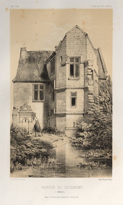 Malebná architektura aneb památky 15. století. A XVI. Století: Francouzské zámky XV a XVI Století: Pl. 47, Manoir De Sousmont (Calvados) od Victor Petit