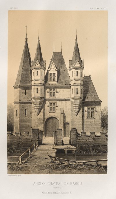 Malebná architektura aneb památky 15. století. A XVI. Století: Francouzské zámky XV a XVI Století: Pl. 88, Starý hrad Barou (Calvados) od Victor Petit