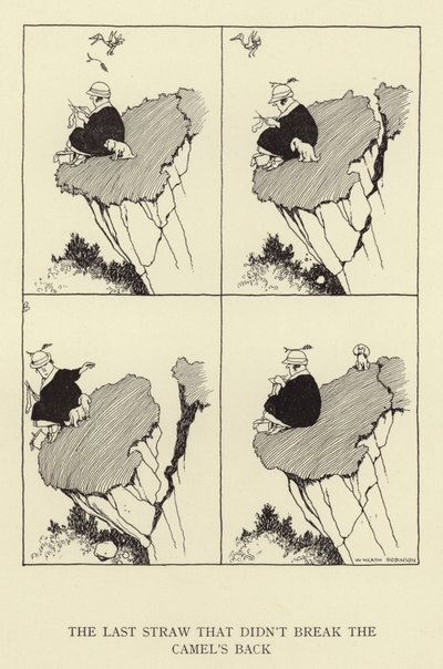 Poslední kapka, která nezlomila velbloudovi hřbet od William Heath Robinson
