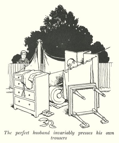 Dokonalý manžel si vždy lisuje vlastní kalhoty (litho) od William Heath Robinson