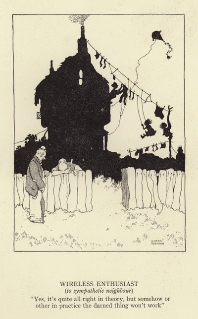 Bezdrátový nadšenec, sympatickému sousedovi od William Heath Robinson