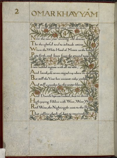 (Celý list) Rubaját Omara Chajjáma, verše 4 - 6. Kaligraficky napsal a vyzdobil William Morris, s okraji z listů a květin. od William Morris