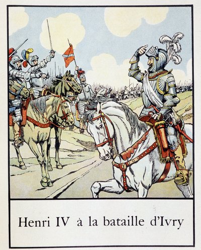 Henri IV (1553 - 1610) v bitvě u Ivry v roce 1590 - v „“ Petite histoire de France““ od Jacquese Bainvilla, ed. Hříva od pseudonym for Onfray de Breville Jacques Job