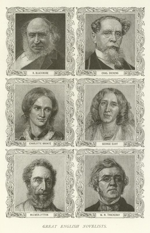 Great English Novelists, R Blackmore, Charles Dickens, Charlotte Bronte, George Eliot, Bulwer-Lytton, W M Thackeray od American School