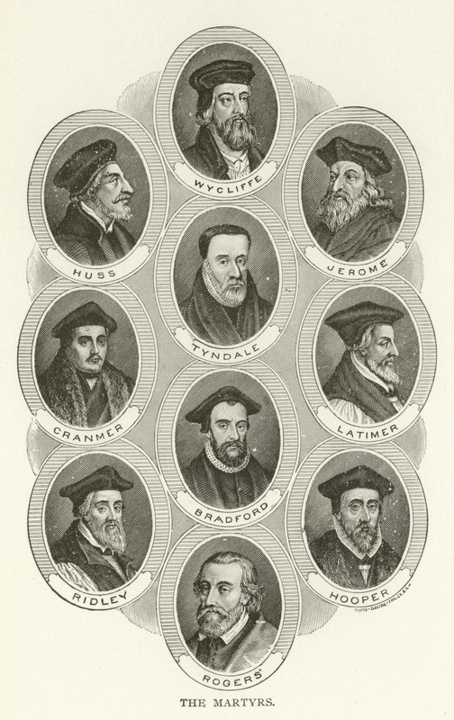 Mučedníci, Wycliffe, Huss, Jerome, Tyndale, Cranmer, Latimer, Bradford, Ridley, Hooper, Rogers od American School