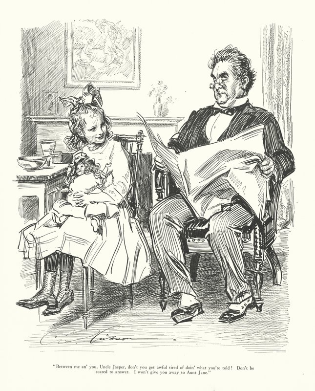 "Mezi námi, strýčku Jaspere, neunavuje tě dělat, co se ti řekne Neboj se odpovědět. Já tě tetě Jane neprozradím." (lit.) od Charles Dana Gibson