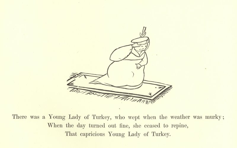 Byla tam mladá dáma z Turecka, která plakala, když bylo pošmourné počasí od Edward Lear