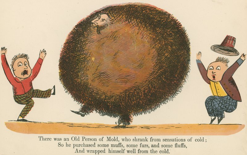 Existoval Starý člověk plísně, který se vyhnul pocitům chladu, z „Knihy nesmyslů“, kterou vydal Frederick Warne and Co., Londýn, kolem roku 1875 od Edward Lear