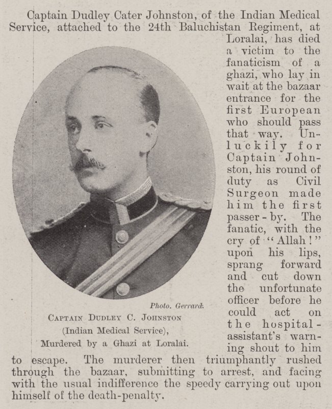 Kapitán Dudley C Johnston (indická lékařská služba), zavražděn Ghazi v Loralai od English Photographer