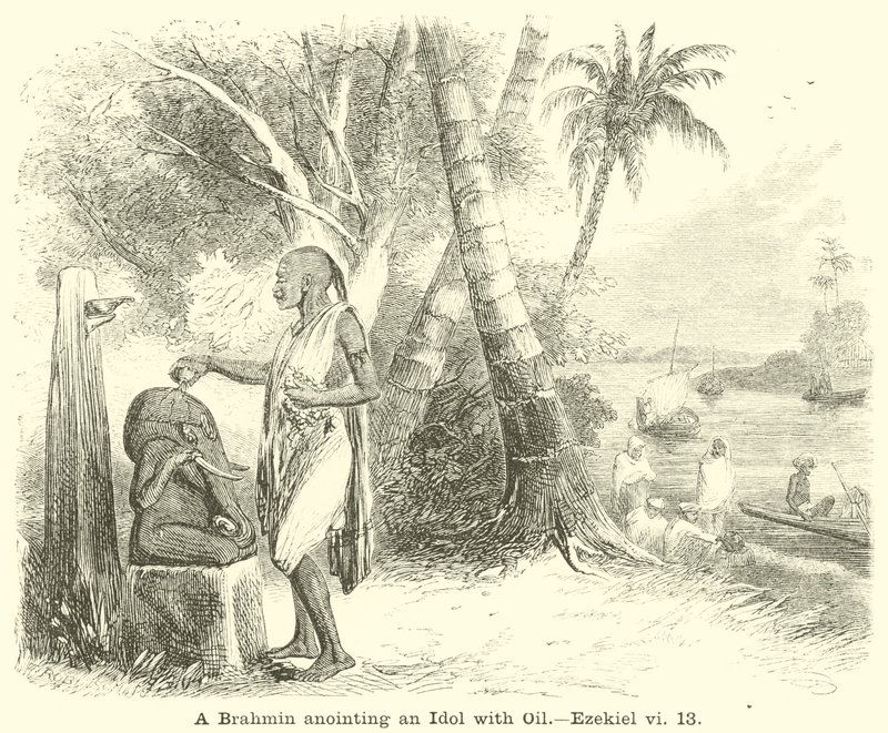 Brahman pomazal modlu olejem, Ezekiel, vi, 13 od English School