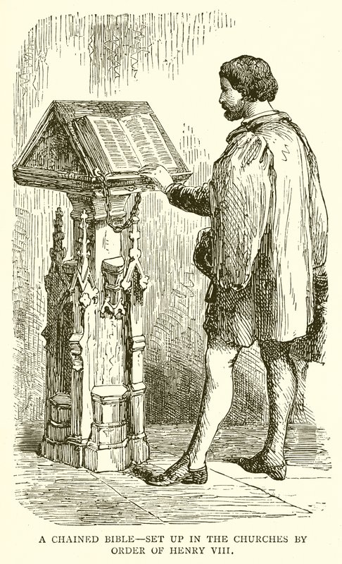 Spoutaná Bible – zřízená v kostelech na příkaz Jindřicha VIII od English School