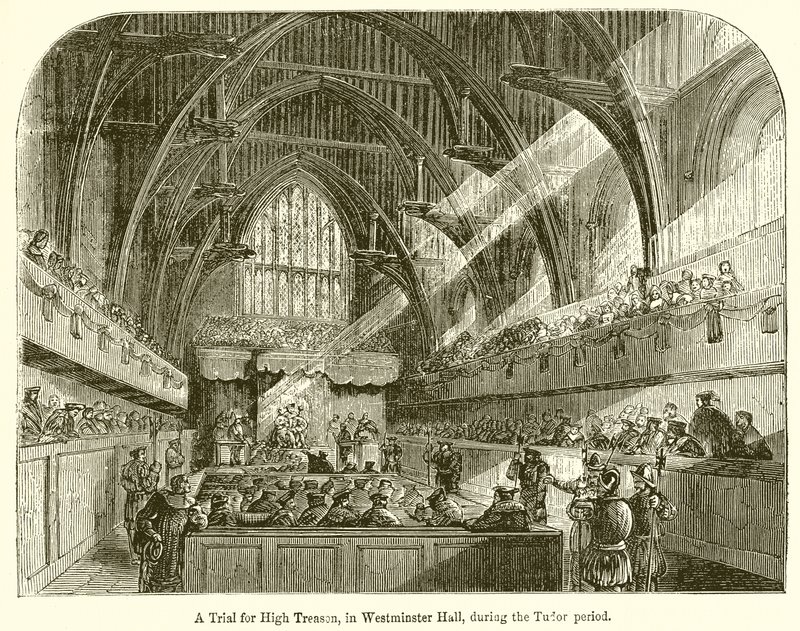 Proces za velezradu, ve Westminster Hall, během tudorovského období od English School