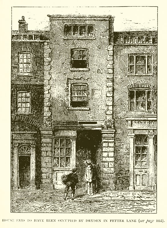 Dům prý obsadil Dryden ve Fetter Lane od English School