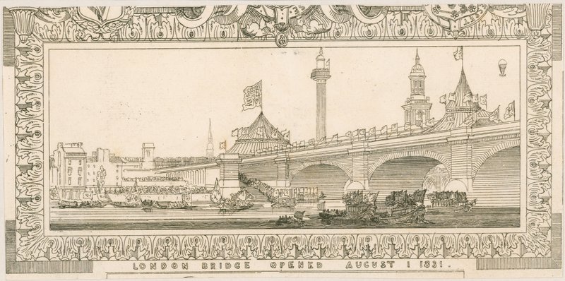Momento of London Bridge, otevřen 1. srpna 1831 od English School