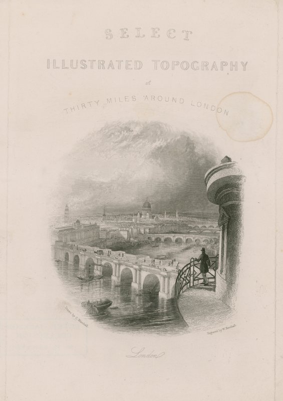 Vybraná ilustrovaná topografie třiceti mil kolem Londýna od English School