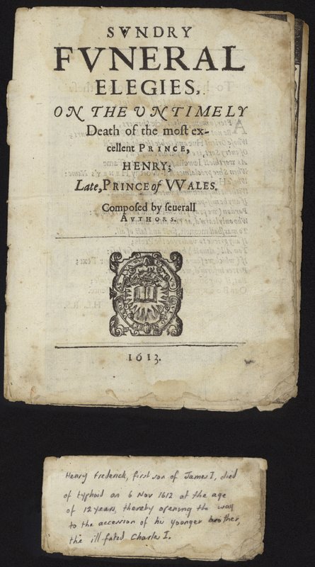 Různé pohřební elegie o předčasné smrti Jindřicha, prince z Walesu od English School