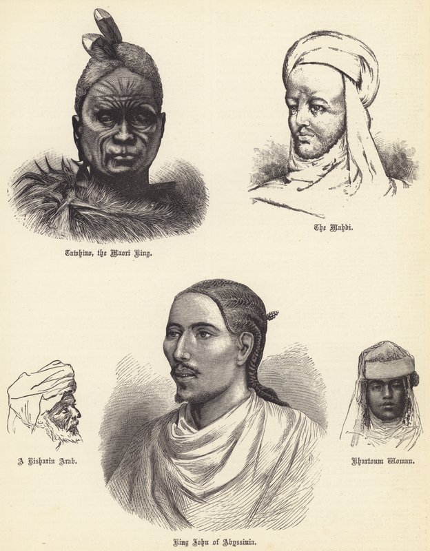 Tawhiao, maorský král, Mahdi, Risharin Arab, král Jan Habešský, Chartúmská žena (rytina) od English School
