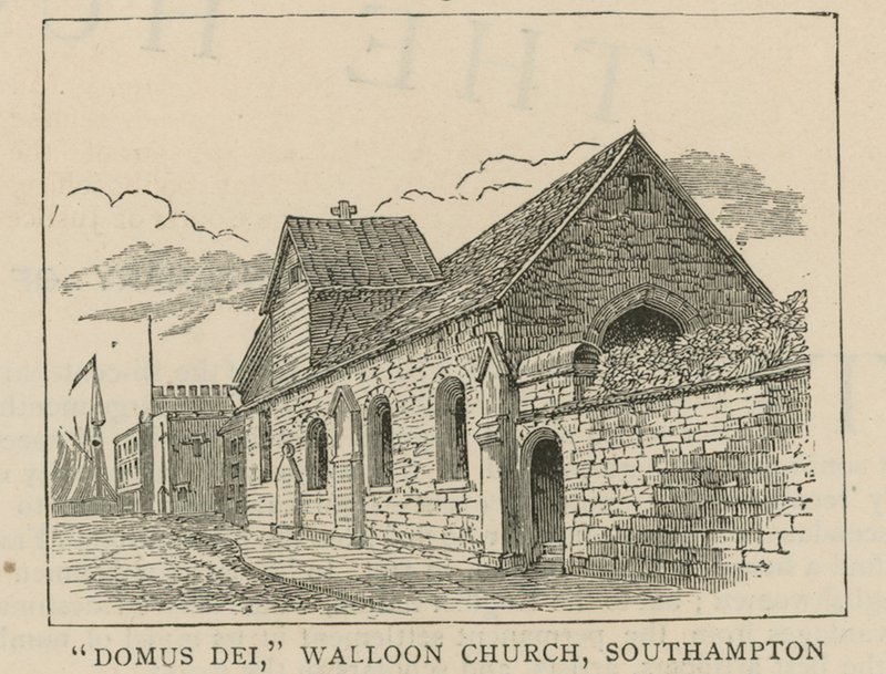 Hugenoti v Anglii: Domus Dei, valonský kostel, Southampton od English School