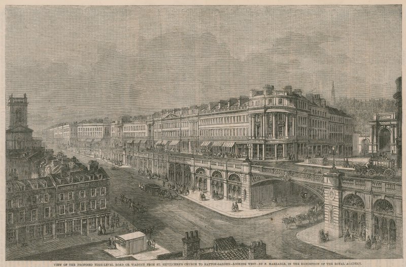 Pohled na navrhovanou vysokoúrovňovou silnici nebo viadukt od kostela St Sepulchres do Hatton Gardens od English School
