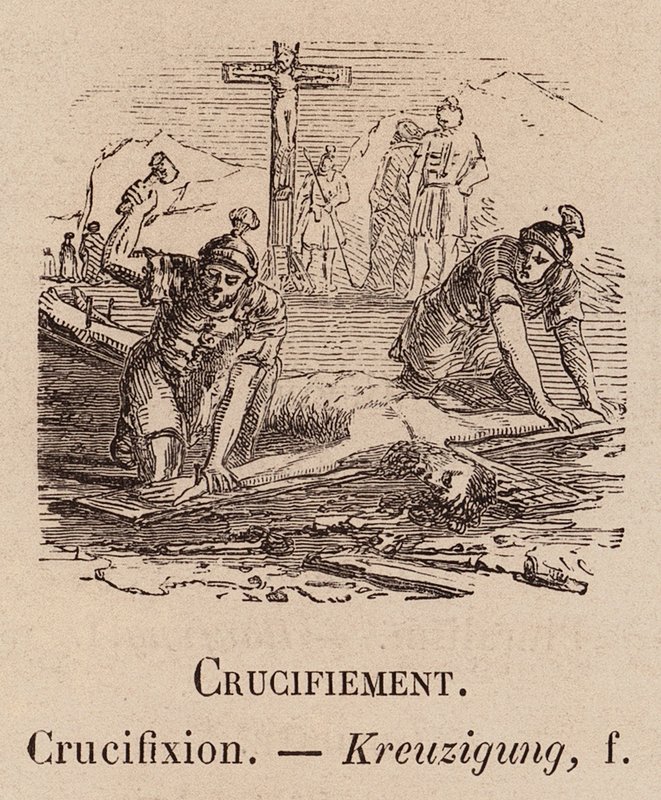 The Illustrious Vocabulary: Crucifixion; Ukřižování; Kreuzigung (rytina) od European School
