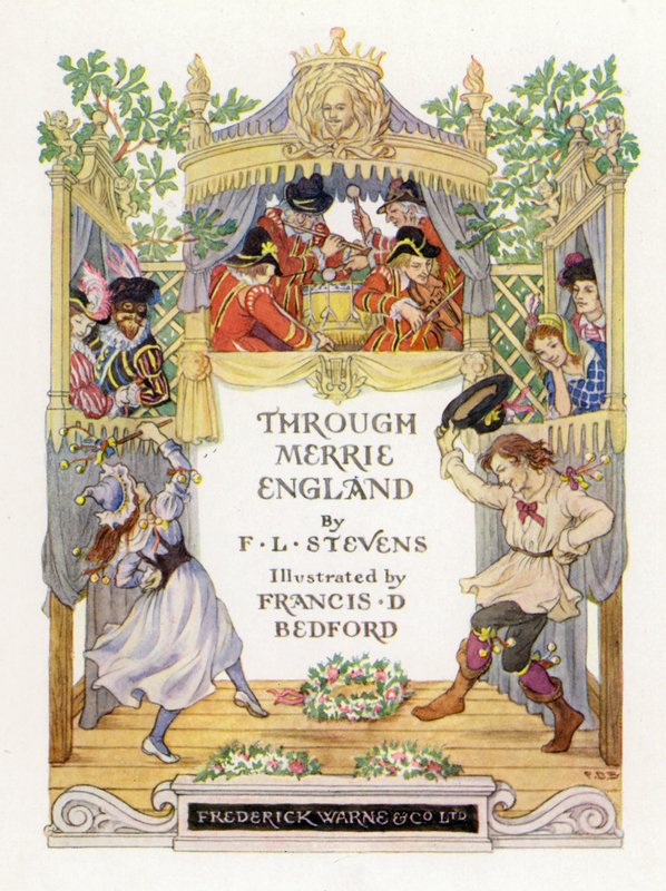 Ilustrace na titulní straně knihy Through Merrie England (barevná litografie) od Francis Donkin Bedford
