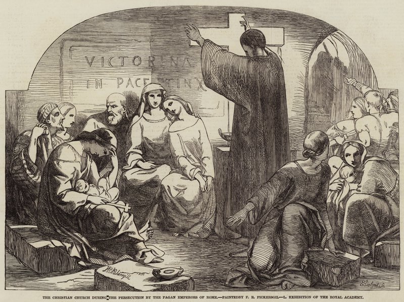 Křesťanská církev během pronásledování římskými pohanskými císaři od Frederick Richard Pickersgill