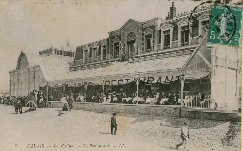 Calais, kasino, restaurace. Pohlednice odeslána 14. srpna 1913. od French Photographer