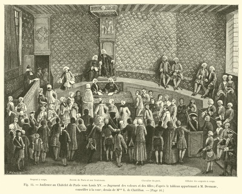 Audience v Chatelet v Paříži za Ludvíka XV., Soud zlodějů a dívek; z obrazu patřícího M Desmaze, rádci u dvora; kresba paní L de Chatillon od French School