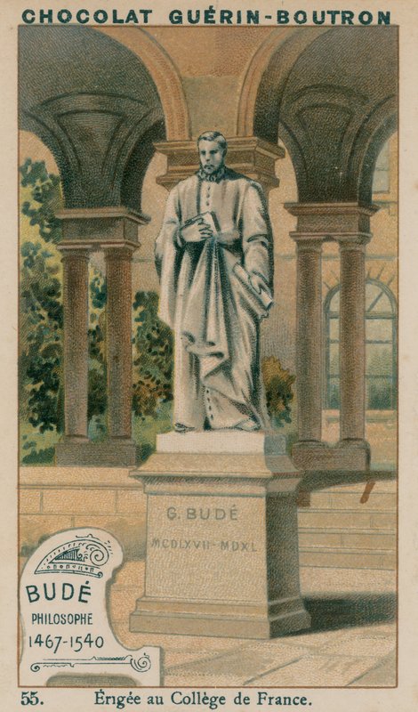 Bude, filozof, 1467-1540, postaven na College de France od French School