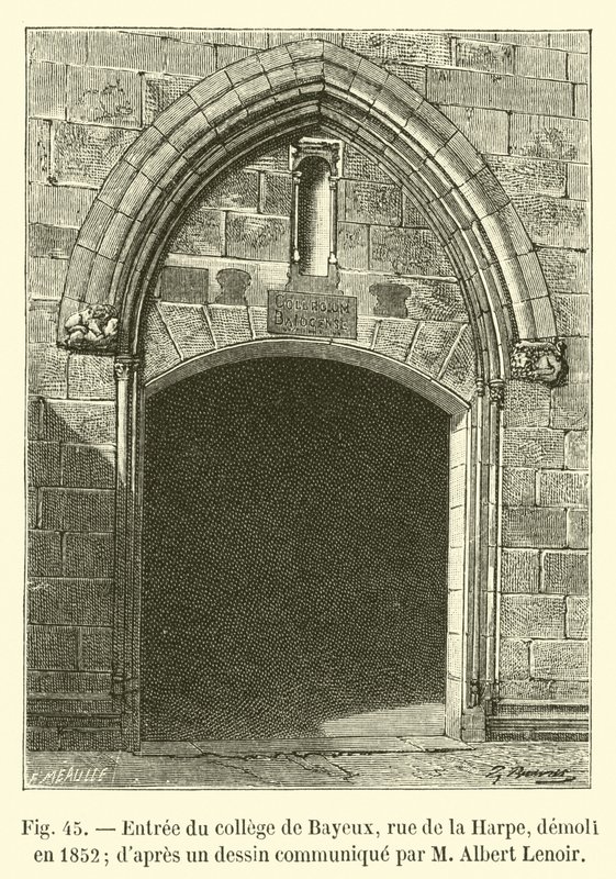Vchod do Bayeux College, rue de la Harpe, zbořen v roce 1852; z kresby sdělené M. Albertem Lenoirem od French School