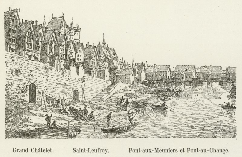 Grand Chatelet, Saint-Leufroy, Pont-aux-Meuniers a Pont-au-Change od French School