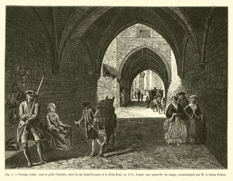 Klenutý průchod pod Petit Chatelet, mezi Rue Saint-Jacques a Petit-Pont, v roce 1770, podle akvarelu té doby, sděleného M le Baron Pichon od French School