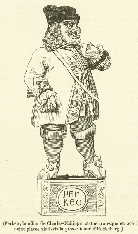 Perkeo, šašek Charlese-Philippa, groteskní socha v malovaném dřevě umístěná naproti velké tuně Heidelbergu (rytina) od French School