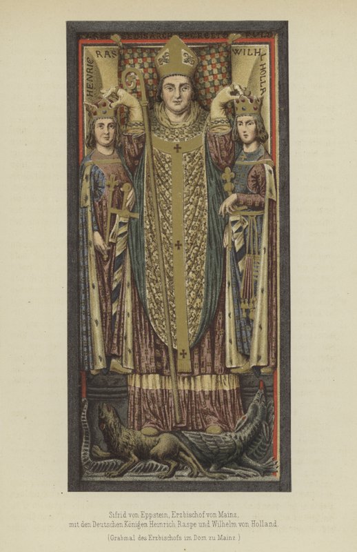 Siegfried von Eppstein, arcibiskup z Mohuče v letech 1230 až 1249, s německými králi Jindřichem Raspem, durynským landkrabětem, a Vilémem II. Holandským, hrabětem z Holandska a Zeelandu (barevné lito) od German School