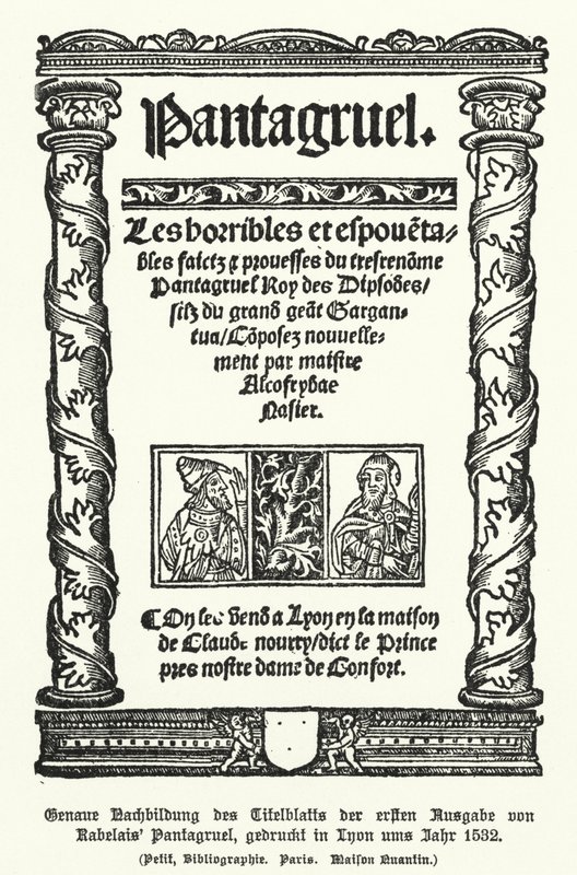 Titulní strana prvního vydání Pantagruel od francouzského autora Francoise Rabelaise, vytištěného v Lyonu v roce 1532 (litho) od German School