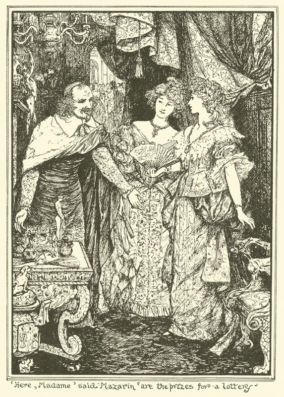 "Tady, madam" řekl Mazarin "Jsou ceny za loterii" (rytina) od Henry Justice Ford