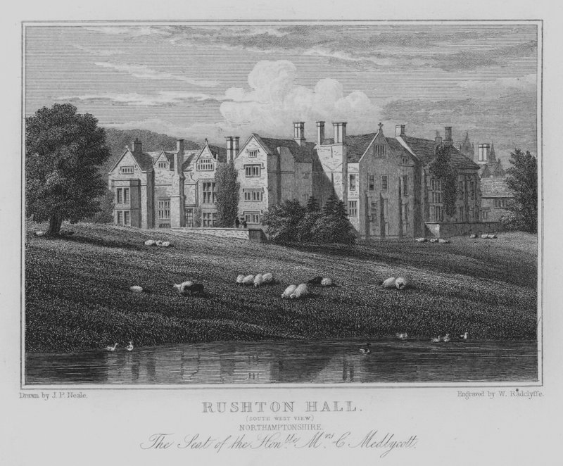 Rushton Hall, South West View, Northamptonshire, Sídlo ctihodné paní C Medlycott (rytina) od John Preston Neale