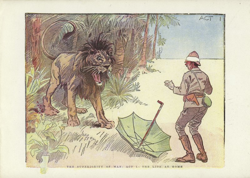Nadřazenost člověka, dějství I, lev doma od Phil May