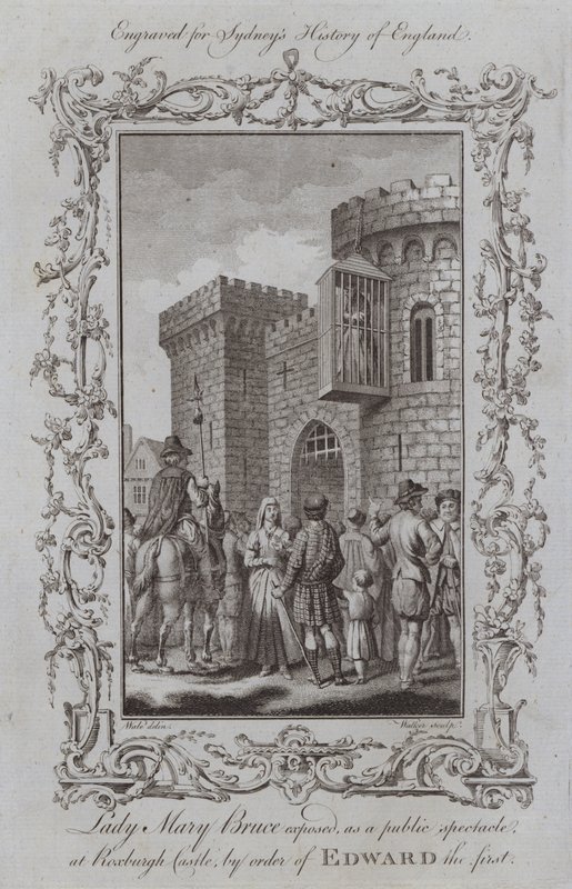 Lady Mary Bruce vystavena jako veřejná podívaná na zámku Roxburgh na příkaz Edwarda prvního (rytina) od Samuel (after) Wale