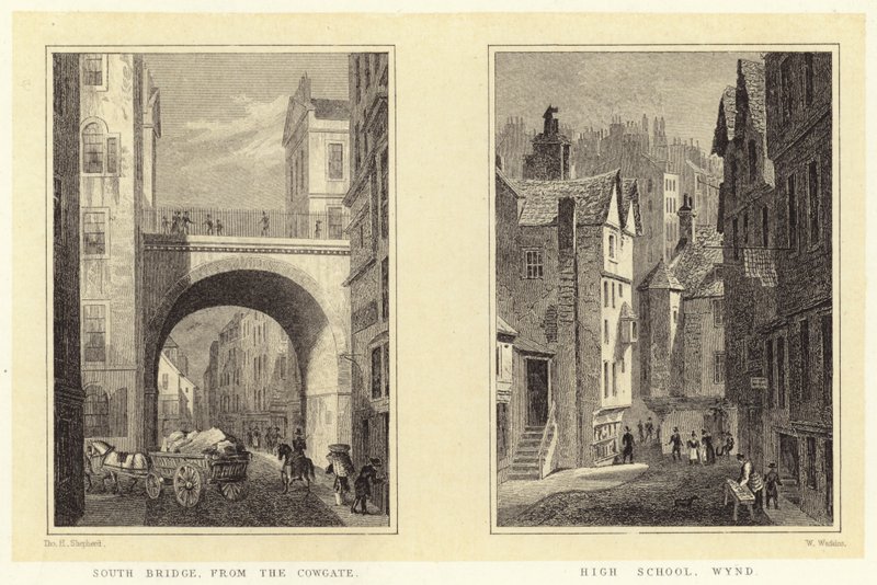 South Bridge, od Cowgate; High School, Wynd (rytina) od Thomas Hosmer (after) Shepherd